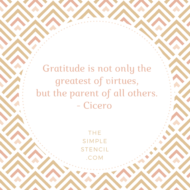 Cicero Gratitude Quote Nov - The Simple Stencil