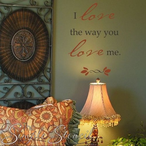 Valentine's Day & Love Wall Decals for Valentine’s Day: I love the way you love me