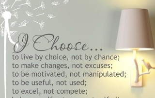 "I choose to live by choice, not by change..." Confidence Custom Vinyl Wall Words Quote