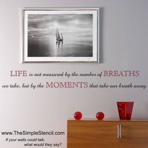 "Life is not measured by the breaths we take..." Inspirational Vinyl Wall Quote