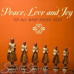 "Peace, love & joy to all who enter here" - Spiritual Custom Vinyl Wall Transfer