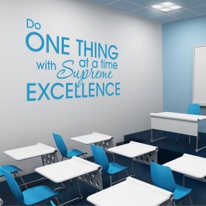 "Do one thing at a time with supreme excellence" - Inspirational Business Vinyl Lettering Quote