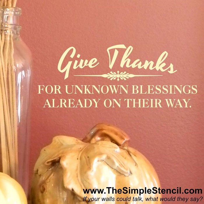 "Give thanks for unknown blessings are on their way" - Thanksgiving Quote with Custom Vinyl Wall Words