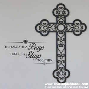 "The Family That Prays Together, Stays Together" - Religious Wall Stencils