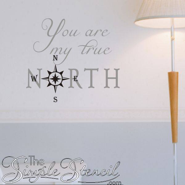 You Are My True North Compass Beach Nautical Vinyl Wall Decal