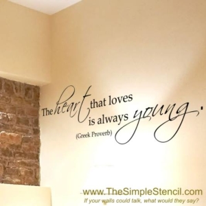 "A heart that loves is always young." - Romance Bedroom Wall Decals