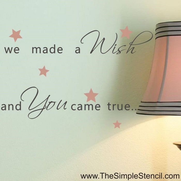 "We made a wish and you came true" - Baby Nursery Vinyl Wall Words