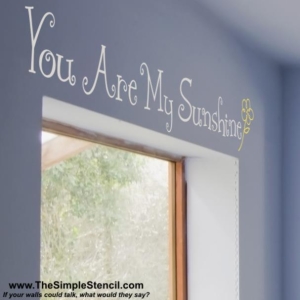 "You are my sunshine, my only sunshine. " - Bedroom Wall Decals & Letters