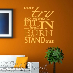 Don't Try To Fit In When You Were Born To Stand Out Anti Bullying Quotes for Walls 600x600