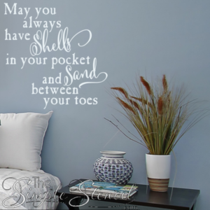 May you always have shells in your pockets and sand between your toes. Vinyl wall decals for your beach house by The Simple Stencil