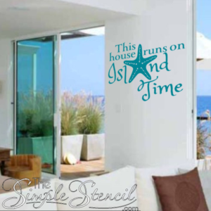 This house runs on island time. A vinyl wall quote from The Simple Stencil for beach lovers.