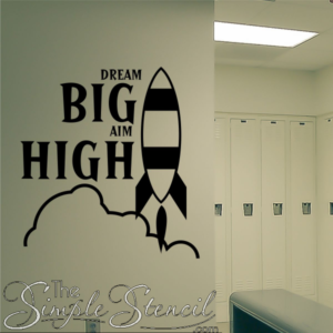 Dream-Big-Aim-High-Vinyl-Wall-Decals-For-Your-Classroom-and-School-Walls-To-Encourage-Children-To-Follow-Their-Dreams-by-The-Simple-Stencil