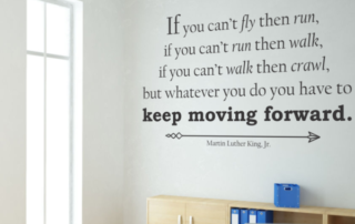 MLKJR-Wall-Quote-Decal-Sticker-Stencil-of-Martin-Luther-Kings-Quote-About-Flying-Running-Walking-Crawling-Moving-Forward