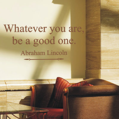 Abraham-Lincoln-Wall-Decal-For-Home-School-Or-Office-Whatever-You-Are-Be-A-Good-One-By-The-Simple-Stencil