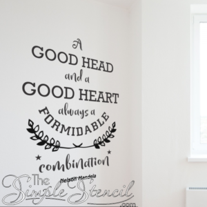 A-Good-Head-and-A-Good-Heart-Always-A-Formidable-Combination-Nelson-Mandela-Wall-Quote-Decal-Sticker-For-School-and-Classroom-Walls-To-Promote-Character-Building-by-TheSimpleStencil.com